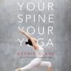 Your Spine, Your Yoga -Yogamatters 9780968766552 your spine your yoga