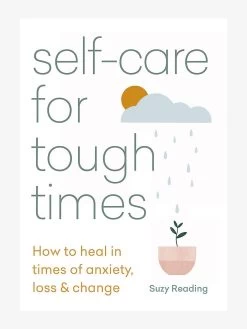 Self Care For Tough Times
