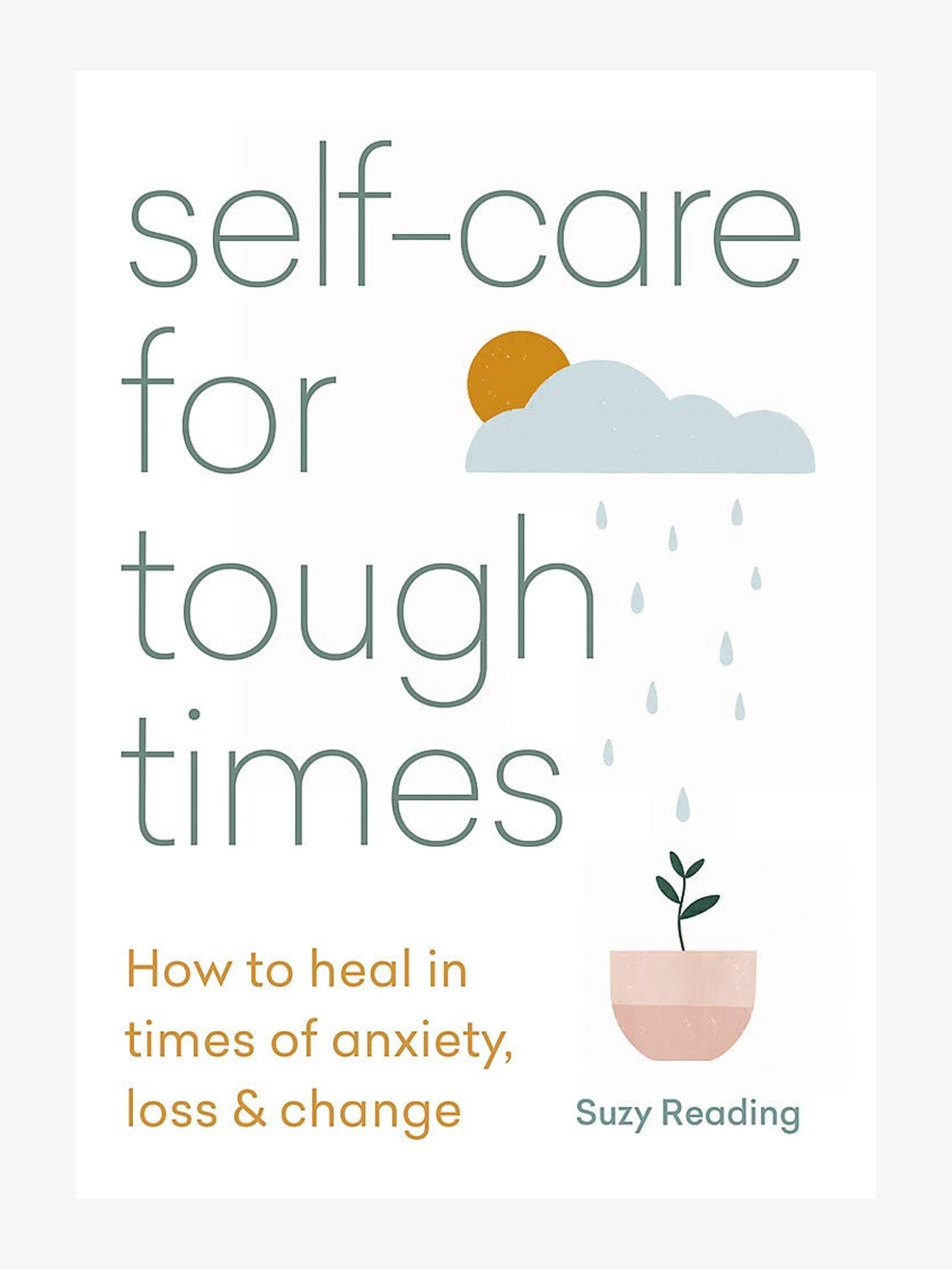 Self Care For Tough Times 3 Self Care For Tough Times