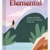 Elemental: Nature-Inspired Rituals To Nourish Your Life -Yogamatters Elemental Nature Inspired Rituals to Nourish Your Life