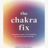 The Chakra Fix 1 The Chakra Fix -Yogamatters The Chakra Fix 1