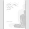Ashtanga Yoga Workbook - Primary Series -Yogamatters ashtanga primary