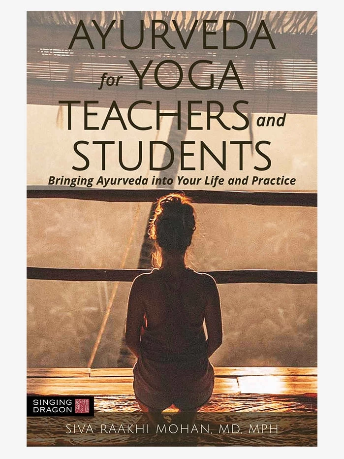 Ayurveda For Yoga Teachers And Students 3 Ayurveda For Yoga Teachers And Students