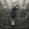 Brightening Our Inner Skies: Yin And Yoga -Yogamatters norman blair bkblairbright 1