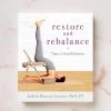 Restore And Rebalance: Yoga For Deep Relaxation -Yogamatters restore and rebalance