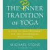 The Inner Tradition Of Yoga -Yogamatters the inner tradition yoga