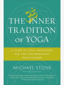 The Inner Tradition Of Yoga