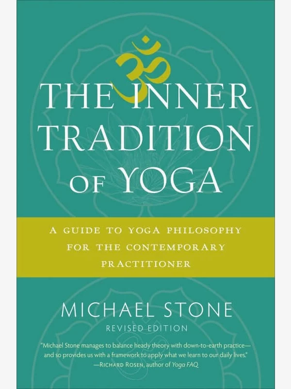 The Inner Tradition Of Yoga 3 The Inner Tradition Of Yoga