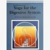 The Practices Of Yoga For The Digestive System 1 The Practices Of Yoga For The Digestive System -Yogamatters the practices of yoga for the digestive system bkshanprac 1