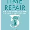 Time To Repair -Yogamatters time to repair