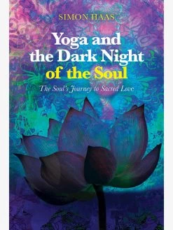 Yoga And The Dark Night Of The Soul