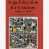 Yoga Education For Children Volume One -Yogamatters yoga education for children volume one bksarayedu 1