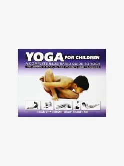 Yoga For Children: A Complete Illustrated Guide To Yoga