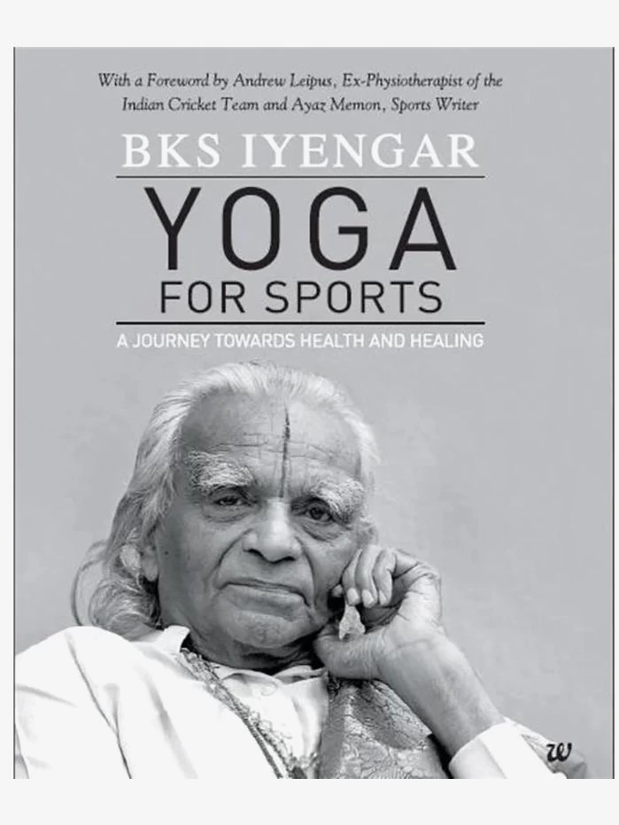 Yoga For Sports: A Journey Towards Health And Healing 3 Yoga For Sports: A Journey Towards Health And Healing